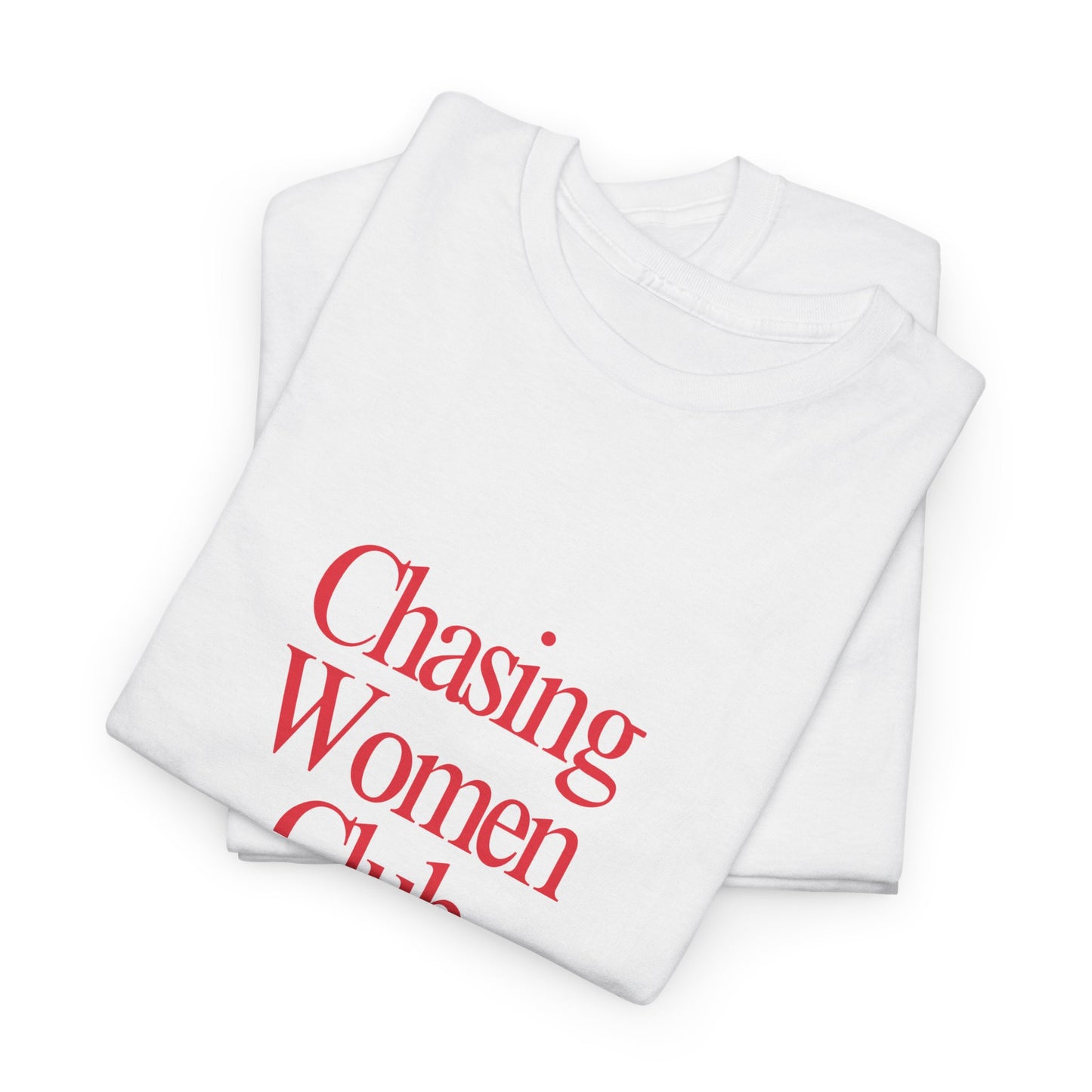 Chasing Women Club - Heavy Tee