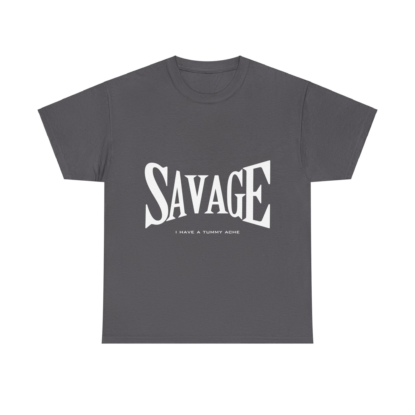Savage Tummy Ache - Heavy Tee