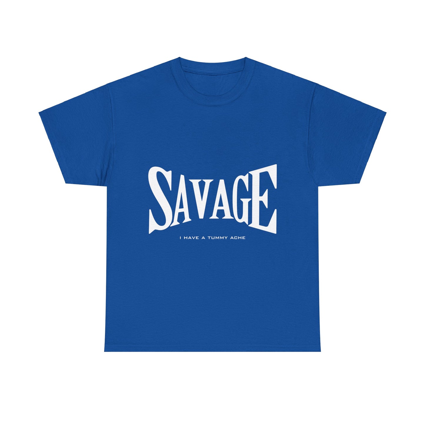 Savage Tummy Ache - Heavy Tee