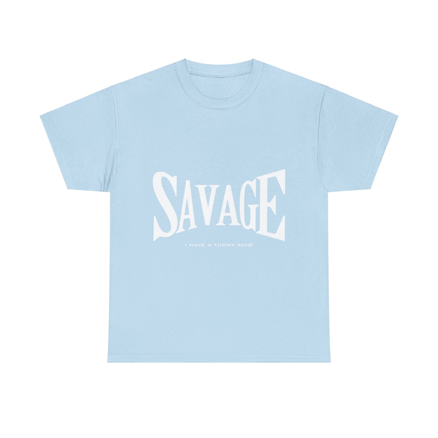 Savage Tummy Ache - Heavy Tee